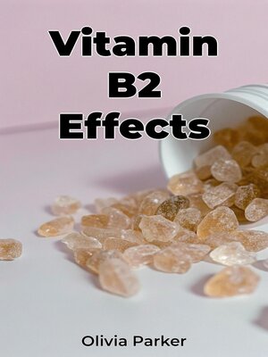 cover image of Vitamin B2 Effects